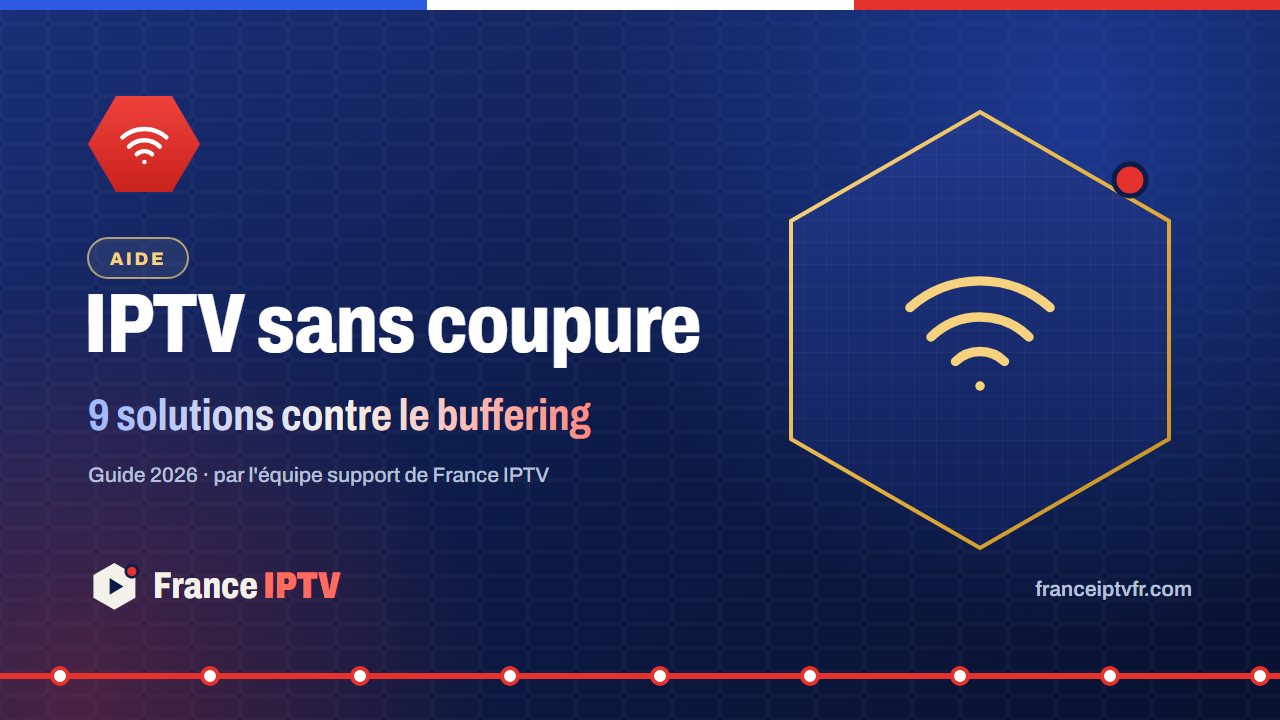 IPTV sans coupure – solutions contre le buffering