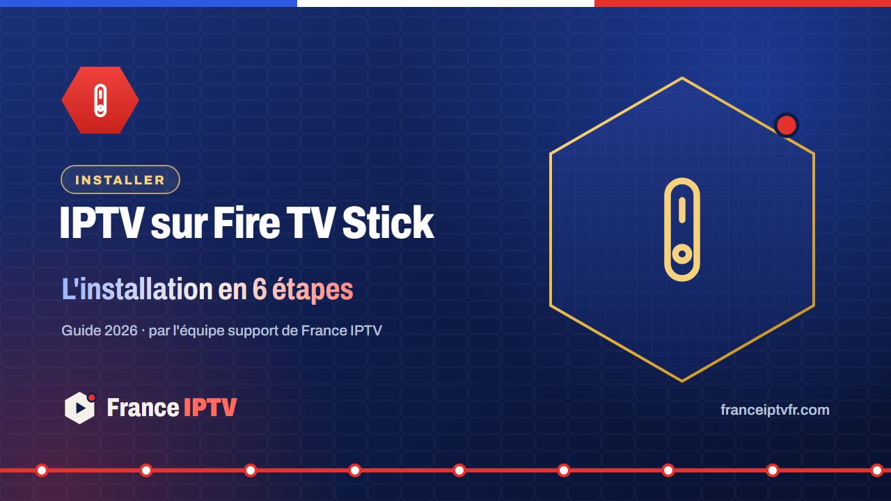 Installer l'IPTV sur Fire TV Stick avec Downloader