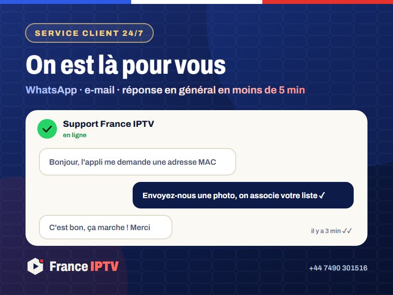 Service client IPTV de France IPTV – aide sur WhatsApp jour et nuit